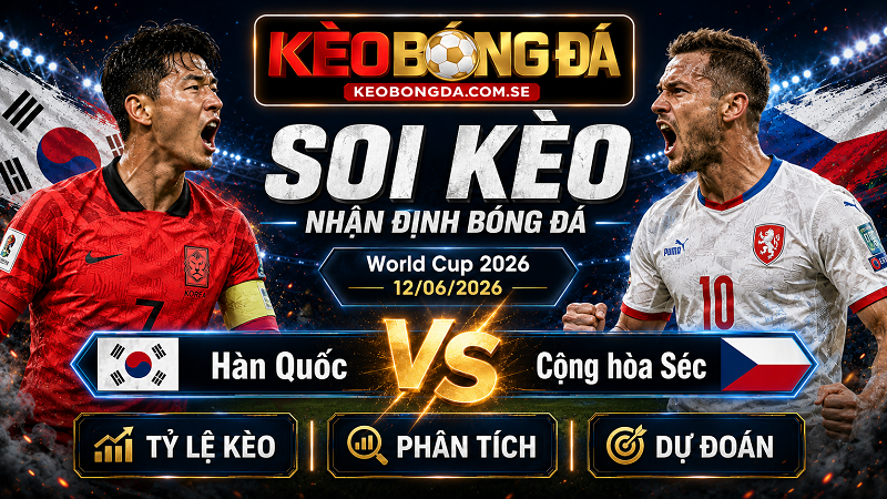 Đội hình dự kiến trước trận Hàn Quốc và Cộng hòa Séc Đội hình dự kiến trước trận Hàn Quốc và Cộng hòa Séc