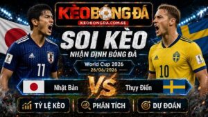 Đội hình dự kiến trước trận Nhật Bản và Thụy Điển
